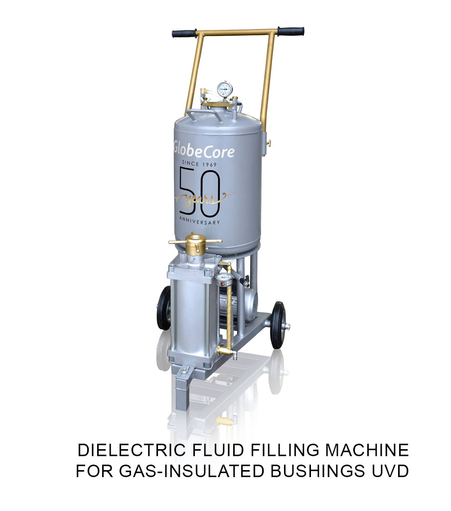 Dielectric fluid filling machine for gas-insulated bushings UVD