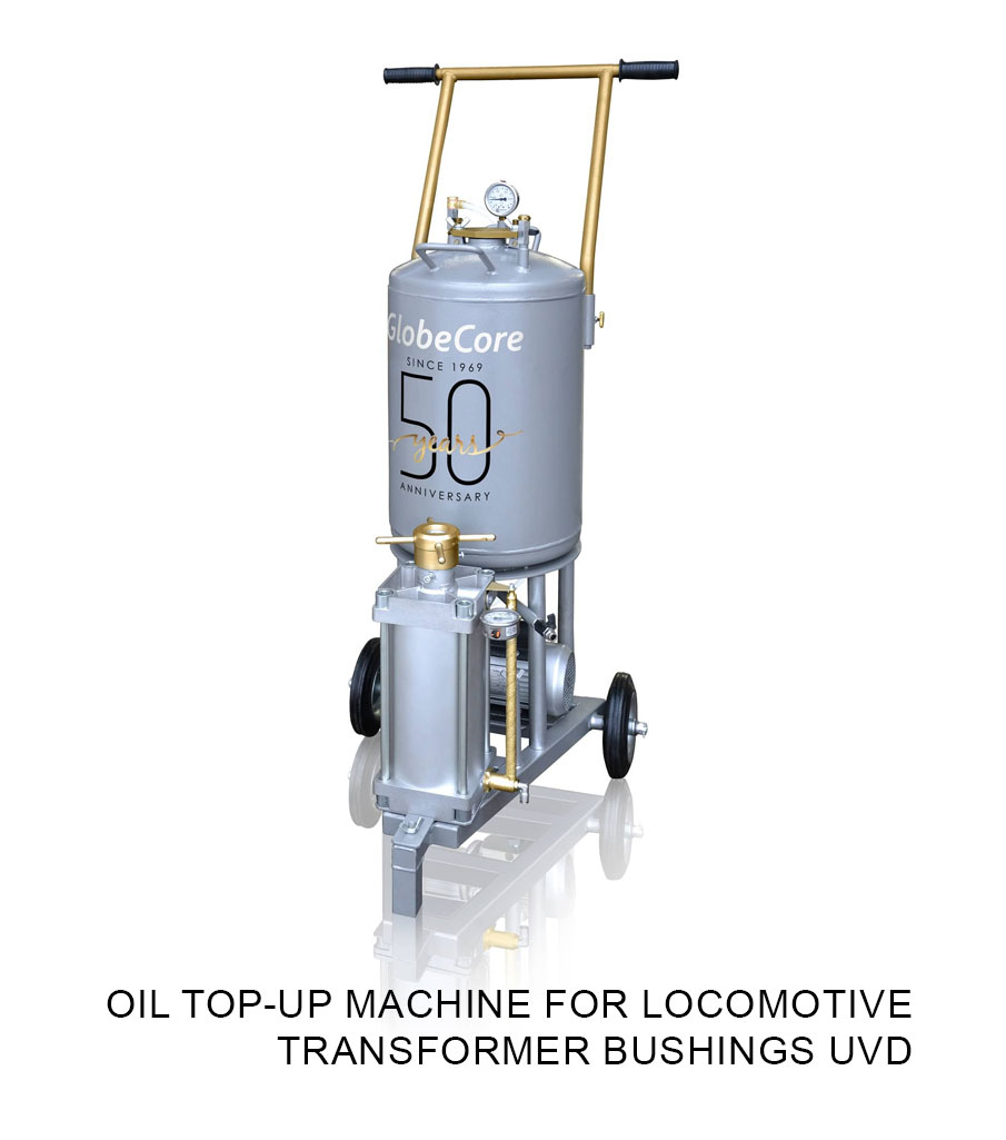 Oil top-up machine for locomotive transformer bushings UVD